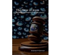 The Hope of Jesus: optimism and hope in John’s Revelation