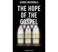 The Hope Of The Gospel: Religious Reflections (ebook)