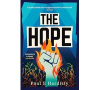 The Hope: The most explosive, utterly compelling, MUST-READ climate-emergency thriller of 2026 (Volume 3) (The Forcing Trilogy)