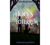 The Hopes of Toterrum (Shades of Aura)