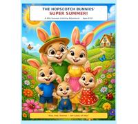 "THE HOPSCOTCH BUNNIES' SUPER SUMMER!": A Silly Summer Coloring Adventure