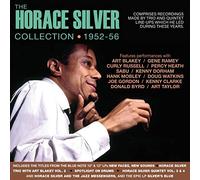 The Horace Silver Trio and Quintet - The Horace Silver Collection 1952-56