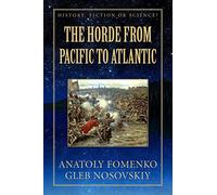 The Horde from Pacific to Atlantic: Volume 8 (History: Fiction or Science?)