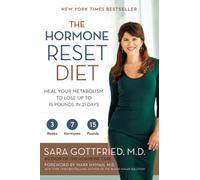The Hormone Reset Diet: Heal Your Metabolism to Lose Up to 15 Pounds in 21 Days