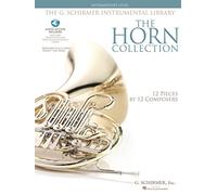 The horn collection - intermediate (book/online audio) +telechargement: Intermediate Level / G. Schirmer Instrumental Library