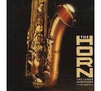 The Horn - The Tenor Saxophone In Jazz