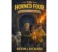 The Horned Four - Book Two: THE CURSE OF THE IRON KEY