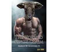 The Horned King’s Claim: A Dark Fae Monster Romance • Power Games • Ritual Devotion and Dangerous Desire (Marked by Monsters)