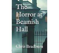 The Horror at Beamish Hall
