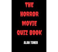 The Horror Movie Quiz Book