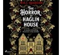 The Horror Of Haglin House