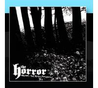 The Horror - The Fear, The Terror, The Horror