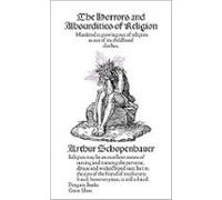 The Horrors And Absurdities Of Religion