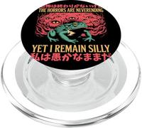 The Horrors Are Neverending Yet I Remain Silly Meme Sapo PopSockets PopGrip para MagSafe