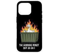 The Horrors Persist But So Do I Dumpster Funny Duck Lover Carcasa para iPhone 16 Pro