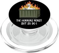The Horrors Persist But So Do I Dumpster Funny Duck Lover PopSockets PopGrip para MagSafe