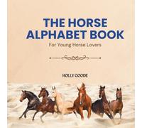 The Horse Alphabet Book: For Young Horse Lovers