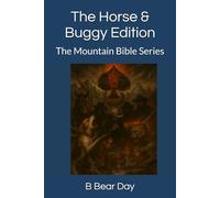 The Horse & Buggy Edition: From Hell to High Country (The Mountain Bible Series)