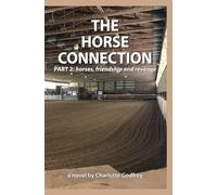 The Horse Connection part 2: horses, friendship and revenge: 3