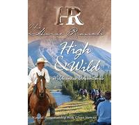 The Horse Ranch: High and Wild