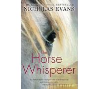 The Horse Whisperer: The sweeping, romantic novel that sold over twenty million copies