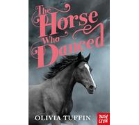 The Horse Who Danced (The Horse Who Came Home)