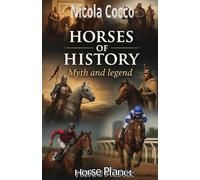 The horses of history (HORSES THROUGH HISTORY)