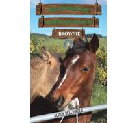The Horses of Saddlers Ranch: Brownie: Book Five