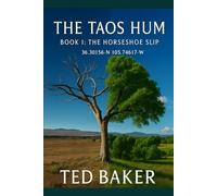 The Horseshoe Slip: Book One of the Taos Hum Trilogy