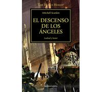 The Horus Heresy nº 06/54 El descenso de los ángeles: Lealtad y honor (Warhammer The Horus Heresy)