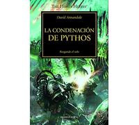 The Horus Heresy nº 30/54 La condenación de Pythos: Rasgando el velo (Warhammer The Horus Heresy)