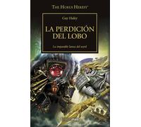 The Horus Heresy nº 49/54 La perdición del lobo