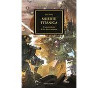 The Horus Heresy Nº 53/54 Muerte Titánica