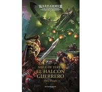 The Horus Heresy: Siege of Terra nº 06 El Halcón Guerrero
