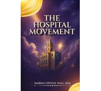 The Hospital Movement
