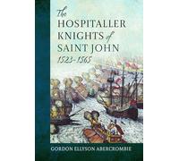 The Hospitaller Knights of Saint John, 1523-1565