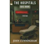 The Hospitals Quiz Book: 1350 Q&A (Health is Wealth)