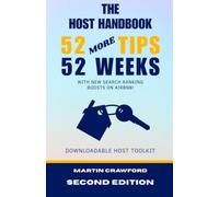 The Host Handbook: 52 More Tips in 52 Weeks: Elevate Your Short-term Rental Hospitality