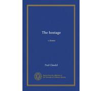 The hostage: a drama