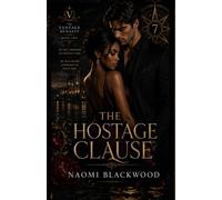 The Hostage Clause: BWWM Dark Mafia Romance, Older Woman Younger Man, Reverse Age Gap, BBW, Possessive Protector, Captive Romance, Enemies to Lovers ... Dynasty: Five-Book Dark Mafia Romance Series)