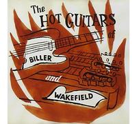 The Hot Guitars Of Biller & Wakefield by Biller & Wakefield (1999-02-01)