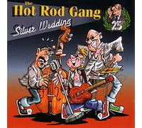the Hot Rod Gang - Silver Wedding