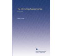 The Hot Springs Medical Journal.: V.3 No.4 1894
