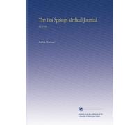 The Hot Springs Medical Journal.: V.8 1899