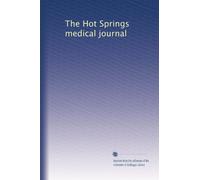 The Hot Springs medical journal: Volume 11