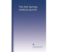 The Hot Springs medical journal: Volume 26