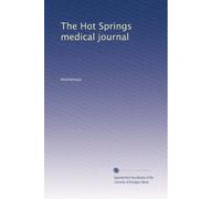 The Hot Springs medical journal: Volume 8