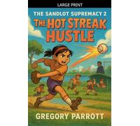The Hot Steak Hustle: 2 (The Sandlot Supremacy)