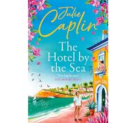 The Hotel by the Sea: A brand-new summer romantic comedy romance perfect to escape with in 2026!: Book 13 (Romantic Escapes)
