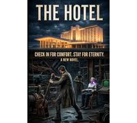 The Hotel: Check In for Comfort. Stay for Eternity.